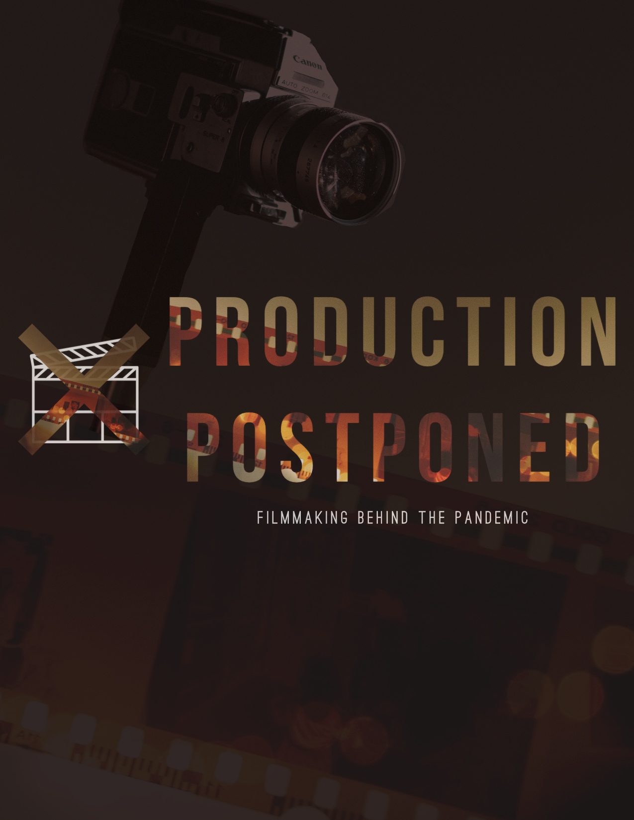 Production Postponed - Filmmaking behind the Pandemic